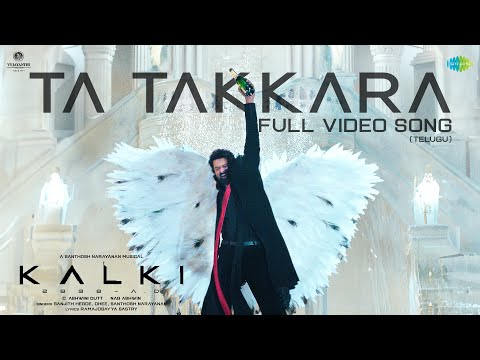 Ta Takkara Lyrics – Kalki 2898 AD