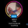 Meet The Instagram Yapper Lyrics