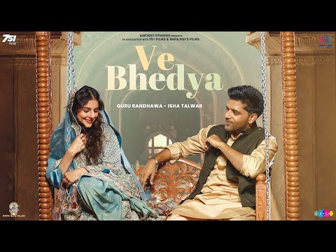 Ve Bhedya Lyrics - Guru Randhawa & Altamash Faridi