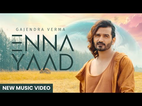 Enna Yaad Lyrics - Gajendra Verma