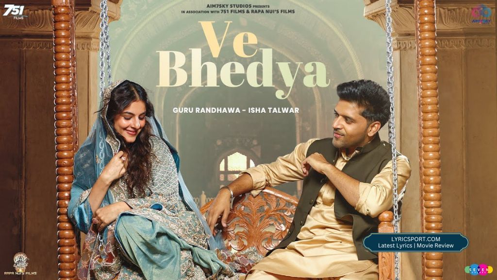 Ve Bhedya Lyrics - Guru Randhawa & Altamash Faridi | Shahkot 2024