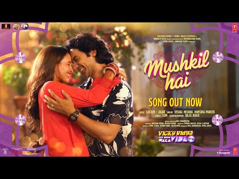 Mushkil Hai Lyrics - Vicky Vidya Ka Woh Wala Video