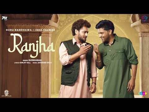 Ranjha Lyrics - Gurshabad & Guru Randhawa