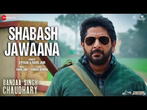 Shabash Jawaana Lyrics - B Praak & Rahul Jain  Bandaa Singh Chaudhary