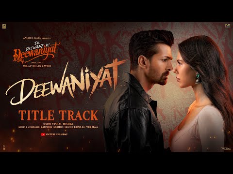 Deewaniyat Lyrics in English - Vishal Mishra Deewaniyat Title Track
