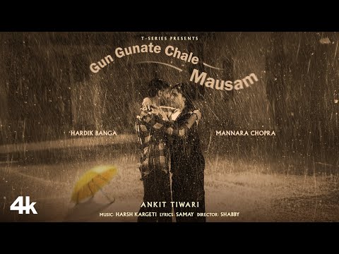 Gun Gunate Chale Mausam Lyrics in English - Ankit Tiwari