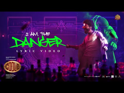 I Am The Danger Song Lyrics - Coolie | Superstar Rajinikanth
