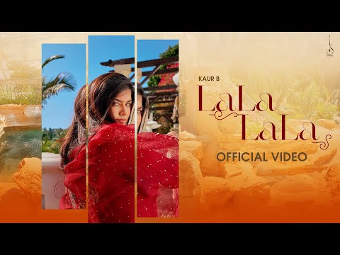 Lala Lala Lyrics in English - Kaur B  Kaptaan