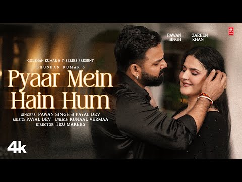 Pyaar Mein Hai Hum Song Lyrics - Pawan Singh, Payal Dev