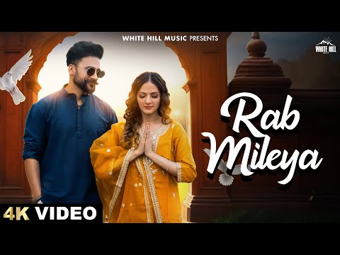 Rab Mileya Lyrics in English - Akash Walia, Gurneet Dosanjh