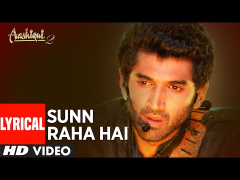 Sunn Raha Hai Na Tu Lyrics - Ankit Tiwari Aashiqui 2