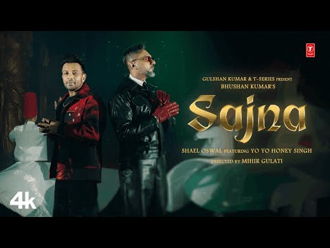 Sajna Lyrics in English - Yo Yo Honey Singh, Shael Oswal