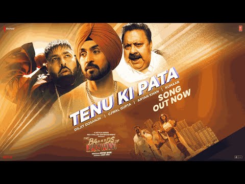 Tenu Ki Pata Lyrics The Bads Of Bollywood, Diljit Dosanjh