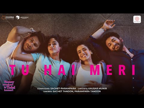Tu Hai Meri Lyrics in English - Sunny Sanskari Ki Tulsi Kumari