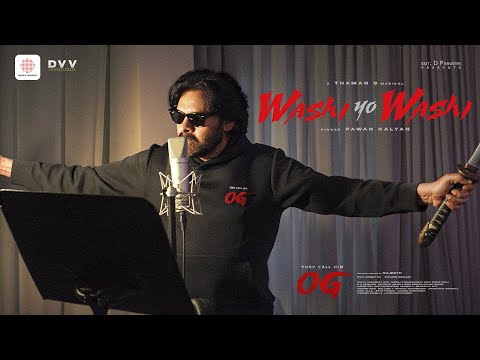 Washi Yo Washi Lyrics - They Call Him OG  Pawan Kalyan