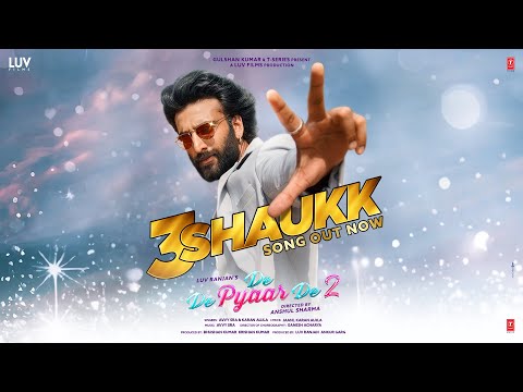 3 Shauk Lyrics in English - De De Pyaar De 2 | Avvy Sra, Karan Aujla