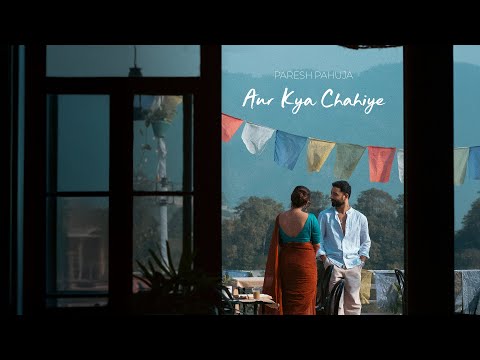 Aur Kya Chahiye Lyrics in English - Paresh Pahuja