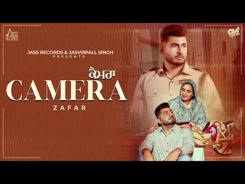 Camera Lyrics - Zafar, Sidhu Jajjal