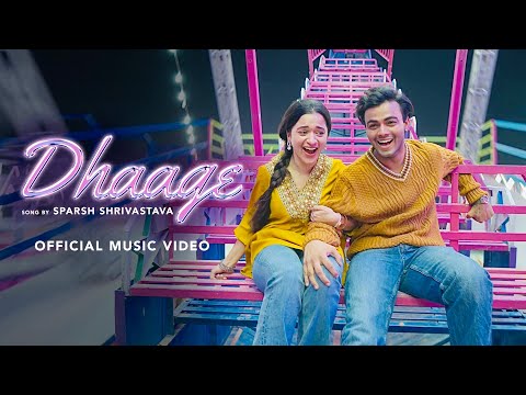 Dhaage Lyrics in English - Sparsh Shrivastava