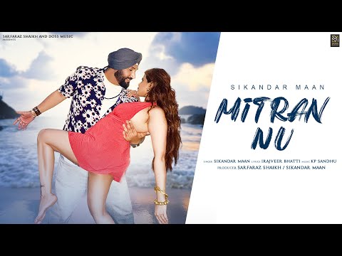 Mitran Nu Lyrics - Sikandar Maan