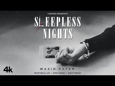 Sleepless Nights Lyrics in English - Wazir Patar
