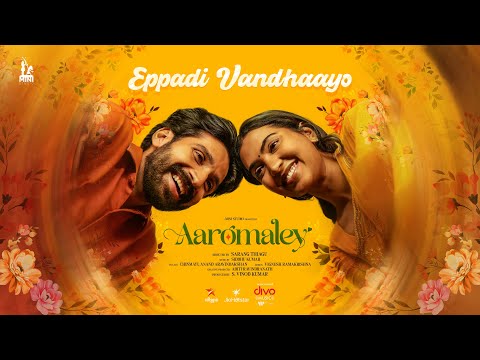 Eppadi Vanthayo Song Lyrics Meaning - Aaromaley
