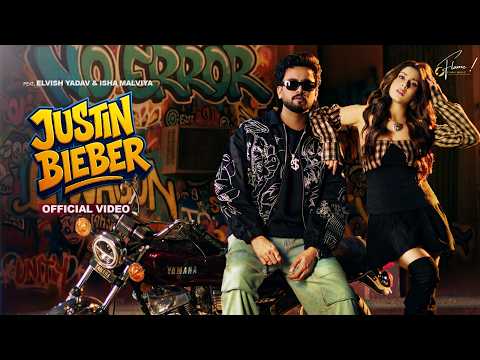Justin Bieber Lyrics in English - Elvish Yadav, Isha Malviya