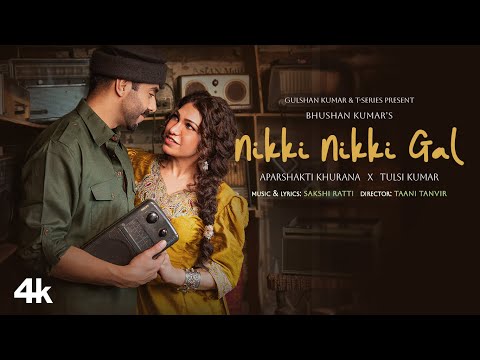Nikki Nikki Gal Lyrics in English Translation  Tulsi Kumar, Aparshakti Khurana