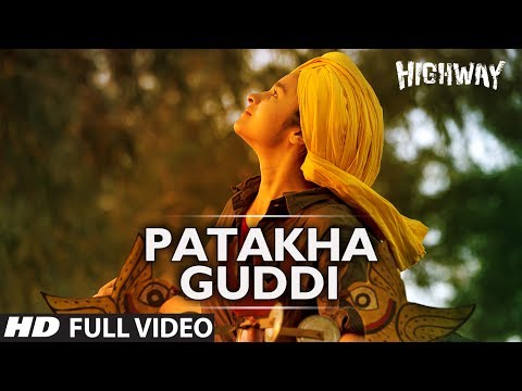 Pataka Guddi Lyrics Meaning - Highway
